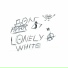 Lonely White