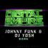 Johnny Funk, DJ Yosh