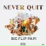 Big Flip Papi