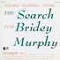 The Search For Bridey Murphy