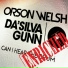 Orson Welsh, Da'Silva Gunn