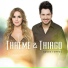 Thaeme & Thiago