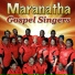 Maranatha Gospel Singers