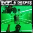 Hardest Bars, Swift, Deepee