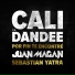 Cali y el dandee ft Juan Magan & Sebastian Yatra