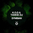 K.O.D, Tankie-Dj