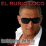 El Rubio Loco