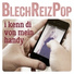 BlechReizPop