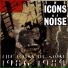 The Icons Of Noise
