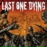 Last One Dying