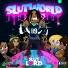 Slutlord