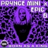 Prynce Mini x Epic B
