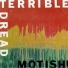 Terrible Dread