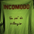 Incomodo