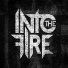 Into the Fire