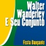 Walter Wanderley E Seu Conjunto
