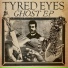 Tyred Eyes
