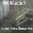 The Slack 5