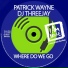 Patrick Wayne, DJ ThreeJay