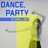 Ibiza Dance Party, The Chillout Players