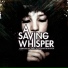 A saving Whisper