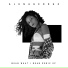 AlunaGeorge (feat Leikeli47 And Dreezy)