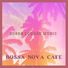 Bossa Nova Cafe