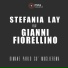 Stefania Lay feat. Gianni Fiorellino