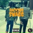 RacksB4, SwaggDaddy feat. Deezy D