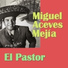 Miguel Aceves Mejía