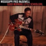 Mississippi Fred McDowell