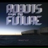 Robots from the Future