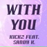 Kickz feat. Sandy K. feat. Sandy K.