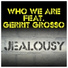 Who We Are feat. Gerrit Grosso feat. Gerrit Grosso
