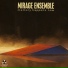 Mirage Ensemble