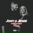 Jony & Jesee