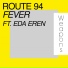 Route 94 feat. Eda Eren