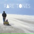 Rare Tones