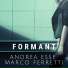 Andrea Esse, Marco Ferretti