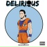 Deliri0us