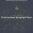 Christmas Music Background Music