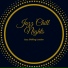 Jazz Chill Nights