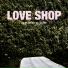 Love Shop