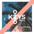 DYSLOYAL