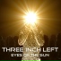 Three Inch Left