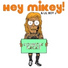 Hey Mikey! feat. LilBoyJ