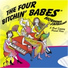 The Four Bitchin' Babes