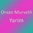 Orxan Murvetli