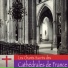Chœurs Des Cathédrales De France