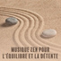 Ensemble de Musique Zen Relaxante